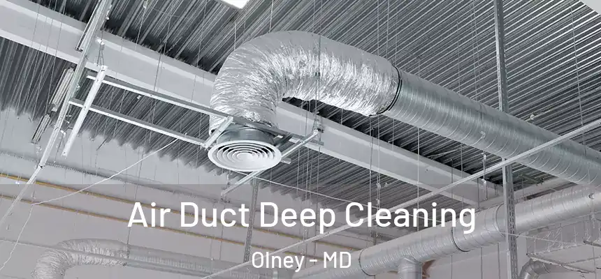  Air Duct Deep Cleaning Olney - MD
