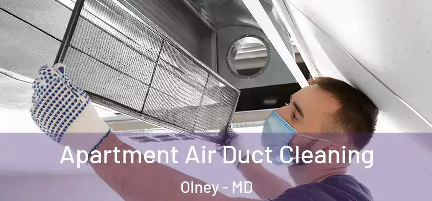  Apartment Air Duct Cleaning Olney - MD