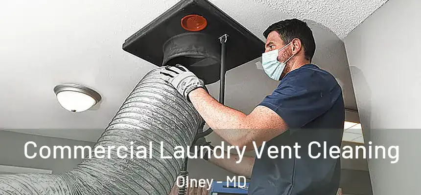 Commercial Laundry Vent Cleaning Olney - MD