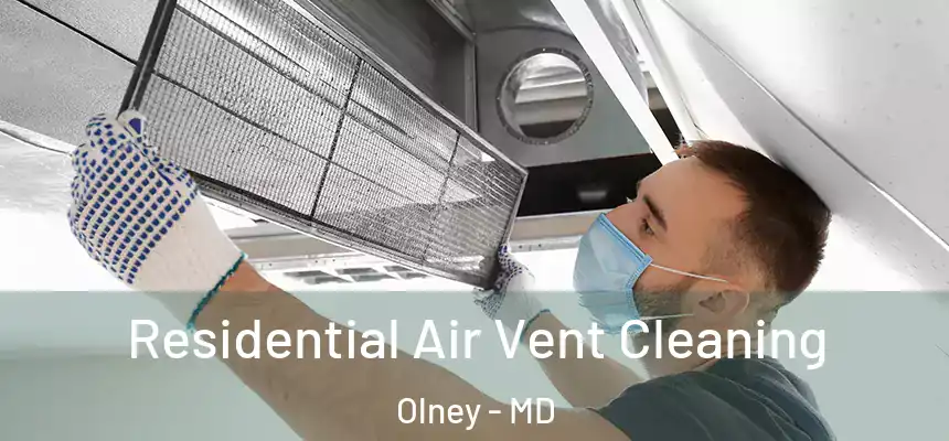  Residential Air Vent Cleaning Olney - MD